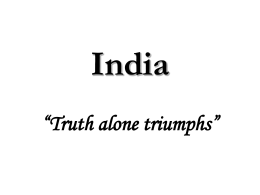 India - truth alone triumphs