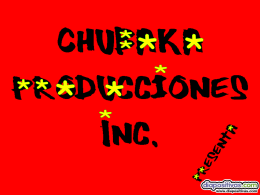 Chubaka Producciiones Inc.