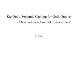 KapQuilt: Semantic Caching for Quilt Queries