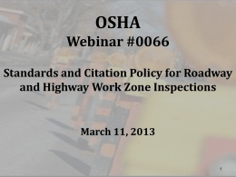 OSHA Webinar #0065 CSHO Safety in Roadway and …