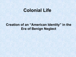 Colonial Life, “American” Culture