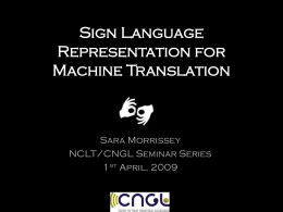 Sign Language Representation for Machine Translation