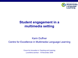 Student Engagement in a Multimedia Setting