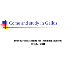 Come and study in Gallus