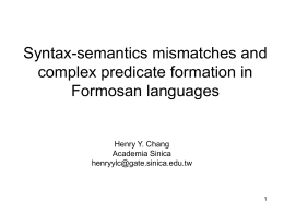 Complex predicates in some Formosan languages