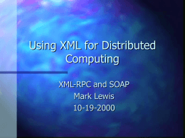 Using XML for Distributed Computing