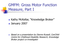 GMFM: Gross Motor Function Classification Measure