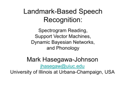Landmark-Based Speech Recognition