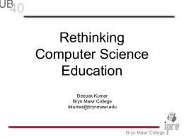 Rethinking CS Education - Bryn Mawr Computer Science