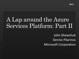 BB01: A Lap around the Azure Services Platform: Part II