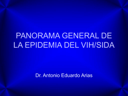PANORAMA GENERAL DE LA EPIDEMIA DEL SIDA