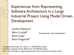 Experiences from Representing Software Architecture in a