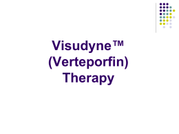 Visudyne™ (Verteporfin) Therapy: Evidence