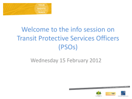 The new transit Protective Security Officers (PSOs)