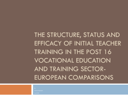 The structure, status and efficacy of initial teacher
