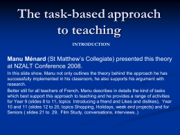 The task-based approach can be motivating and effective …