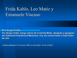Frida Kahlo, Leo Matiz ed Emanuele Viscuso