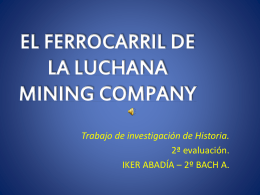 EL FERROCARRIL DE LA LUCHANA MINING COMPANY