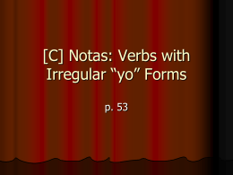 [C] Irregular “yo” Forms