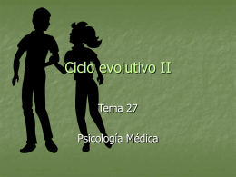 Ciclo evolutivo II