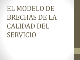 EL MODELO DE BRECHAS DE LA CALIDAD DEL SERVICIO