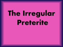 The Irregular Preterite