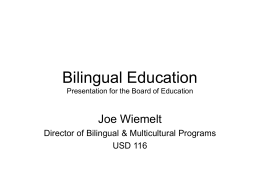 Bilingual Education Presentation for the Board of …