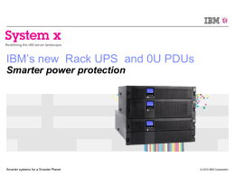 IBM 5395 Rack UPS Solutions Smarter power protection