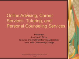 Online Advising, Career Services, Tutoring, and Counseling