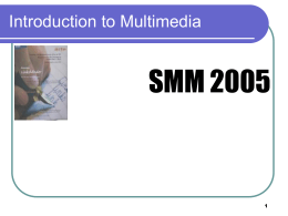 Introduction to Multimedia - Universiti Putra Malaysia