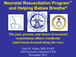 Neonatal Resuscitation ProgramTM and Helping Babies …