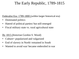 The Early Republic, 1789-1815