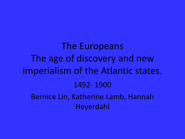 The Europeans The age of discovery and new imperialism …