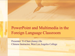 PowerPoint and Multimedia in the Foreign Language …