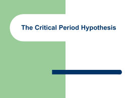 The Critical Period Hypothesis