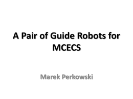 Proposal for a Guide Robot for MCECS