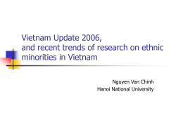 Vietnam Update 2006 in ANU, and recent studies on ethnic