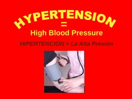 Hypertension = High blood pressure