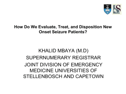 How Do We Evaluate, Treat, and Disposition New Onset