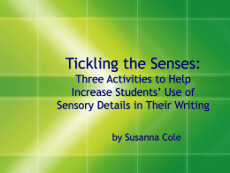 PowerPoint Presentation - Tickling the Senses: Three