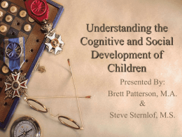 Understanding the Cognitive and Social Development of …