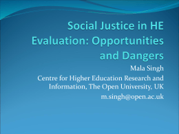 Opportunities and Dangers: Social Justice in HE Evaluation