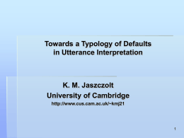 Towards a Typology of Defaults in Utterance Interpretation