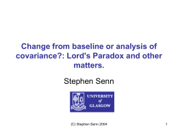 Change from baseline or analysis of covariance?: Lord's
