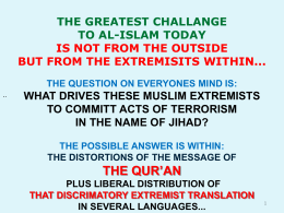 THE GREATEST CHALLENGE TO ISLAM TODAY... IS NOT …