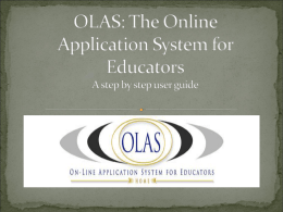 OLAS: The Online Application System for Educators a step