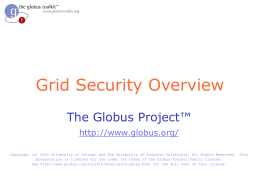 Globus Toolkit Developer Tutorial: Security