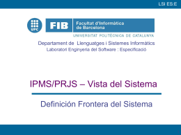 IPMS/PRJS Vista del Sistema
