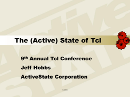 Tcl'Europe 2002 State of Tcl