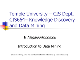Dept. of CIS, Temple Univ. CIS661 – Principles of Data